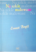 Na szkle malowane autograf Brylla