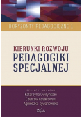 Kierunki rozwoju pedagogiki specjalnej Tom 1