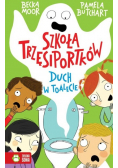 Szkoła trzęsiportków. Duch w toalecie