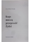 Kogo muszą przeprosić Żydzi plus autograf Nowaka