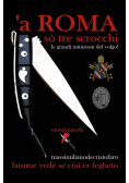 a' ROMA sò tre scrocchi