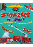 Strażacy w akcji: Co kryją okienka?