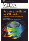 Systemy medialne w XXI wieku