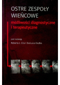 Ostre zespoły wieńcowe możliwości diagnostyczne i terapeutyczne