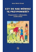 Czy do nas mówisz tę przypowieść