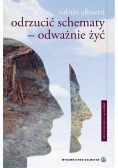 Odrzucić schematy Odważnie żyć