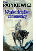 Wąska ścieżka czarownicy