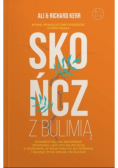 Skończ z bulimią