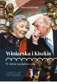 Winiarska i Kiszkis. W słowie są piękno i siła...