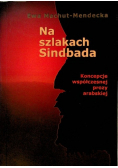 Na szlakach Sindbada Koncepcje współczesnej prozy arabskiej
