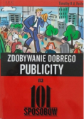 Zdobywanie dobrego publicysty na 101 sposobów