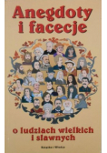 Anegdoty i facecje o ludziach wielkich i sławnych