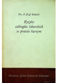 Ryzyko zabiegów lekarskich w prawie karnym