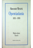 Mrożek Dzieła zebrane Tom IX Opowiadania 1953 - 1959