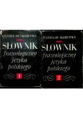 Słownik frazeologiczny języka polskiego 2 Tomy
