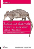 Badanie danych Raport z pierwszej linii działań