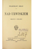 Nad urwiskiem, 1900 r.