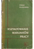 Kształtowanie warunków pracy