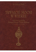 Trwajcie mocni w wierze