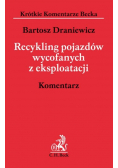 Recykling pojazdów wycofanych z eksploatacji komentarz