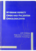 Wybrane aspekty opieki nad pacjentem onkologicznym