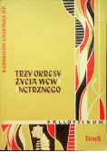 Trzy okresy życia wewnętrznego Tom II