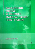 Zagadnienie miłości w filozofii Maxa Schelera i Edyty Stein