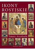 Ikony rosyjskie. Tematy-Arcydzieła