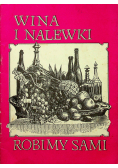 Wina i nalewki robimy sami