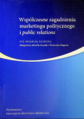 Współczesne zagadnienia marketingu politycznego i public relations