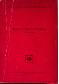 Teoria Wychowania wybór tekstów