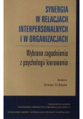 Synergia w relacjach interpersonalnych i w organizacjach