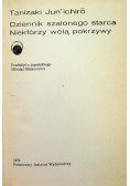 Dziennik szalonego starca Niektórzy wolą pokrzywy