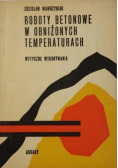 Roboty betonowe w obniżonych temperaturach