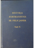 Historia Zgromadzenia SS Felicjanek Cz II 1929r.
