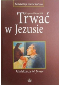 Trwać w Jezusie
