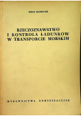 Rzeczoznawstwo i kontrola ładunków w transporcie morskim