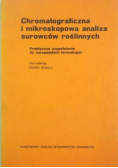Chromatograficzna i mikroskopowa analiza surowców roślinnych