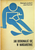 Jak doskonalić się w narciarstwie