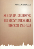 Seminaria Duchowe łucko żytomierskiej diecezji 1798 do 1842