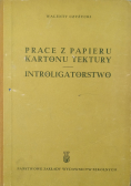 Prace z papieru kartonu tektury Introligatorstwo