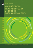 Motyka Marek - Komunikacja terapeutyczna w opiece ogólnomedycznej