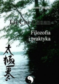 Tai Chi Chuan Filozofia i praktyka