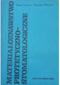 Materiałoznawstwo protetyczno - stomatologiczne