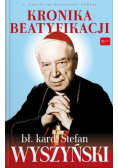 Kronika Beatyfikacji Prymasa Wyszyńskiego