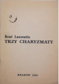 Trzy charyzmaty
