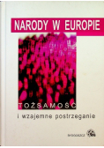 Narody w Europie tożsamość i wzajemne postrzeganie