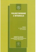Pielgrzymowanie a integracja