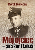 Mój ojciec  sierżant Laluś