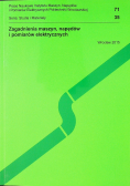 Zagadnienia maszyn napędów i pomiarów elektrycznych